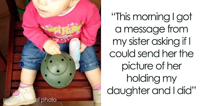 New Mom Sends Her Daughter’s Picture On Sister’s Request, Gets Called A Jerk Since She Had A Miscarriage 4 Years Ago