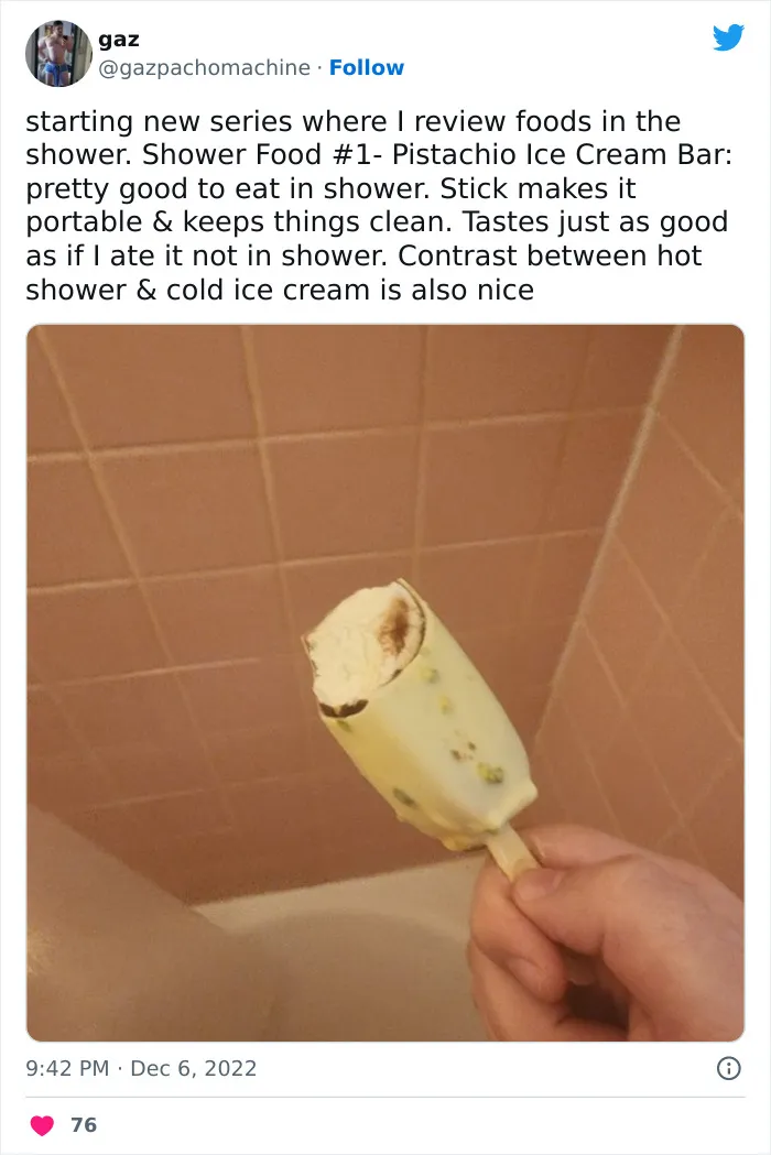 This Twitter Account Dedicates Its Postings To “Shower Food Reviews,” Here Are 31 Of The Best Ones