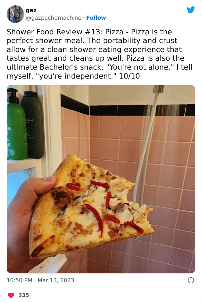 This Twitter Account Dedicates Its Postings To “Shower Food Reviews,” Here Are 31 Of The Best Ones