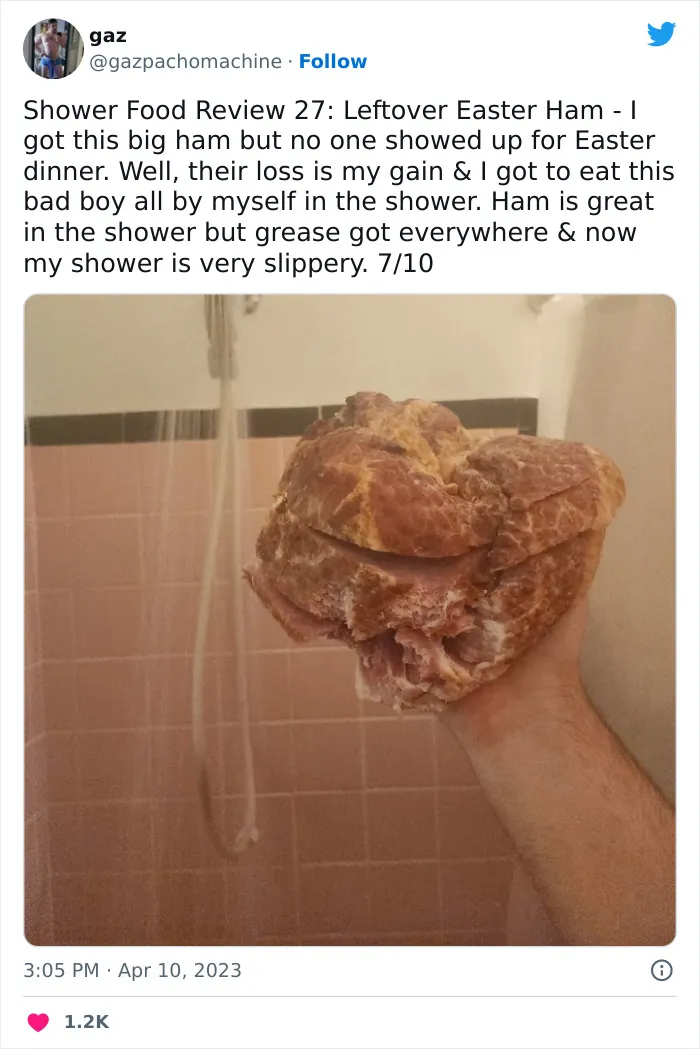 This Twitter Account Dedicates Its Postings To “Shower Food Reviews,” Here Are 31 Of The Best Ones