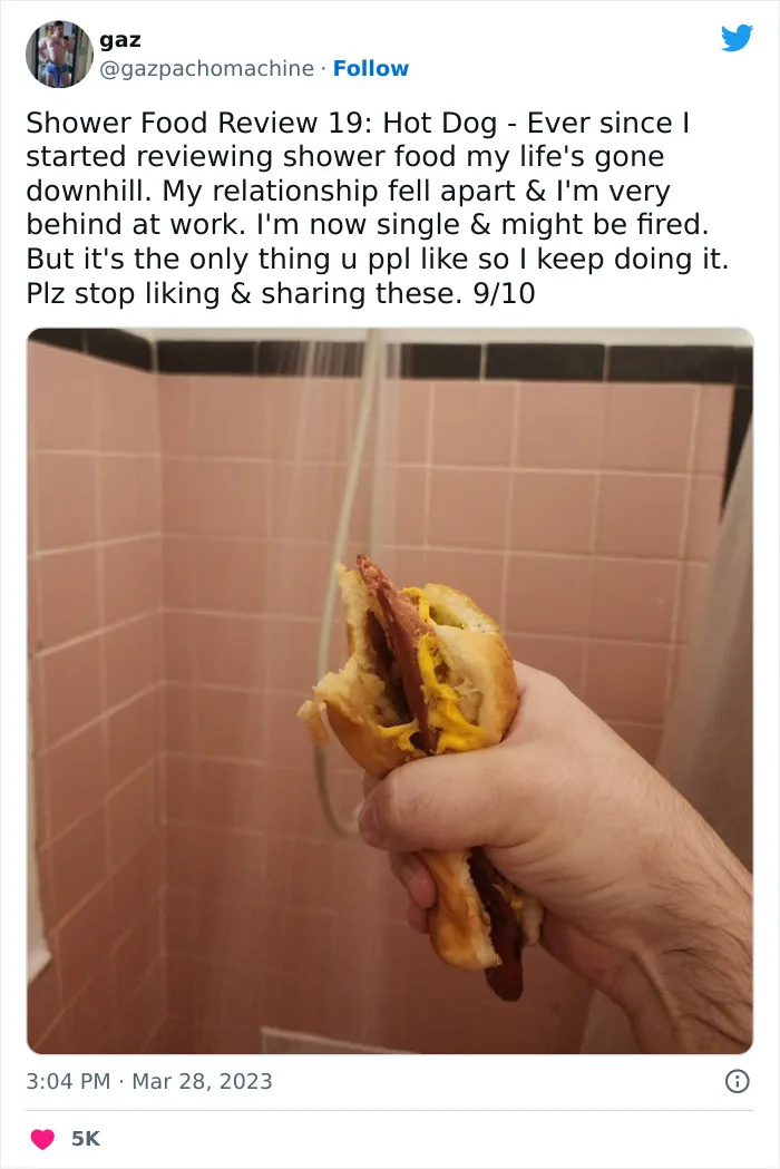 This Twitter Account Dedicates Its Postings To “Shower Food Reviews,” Here Are 31 Of The Best Ones