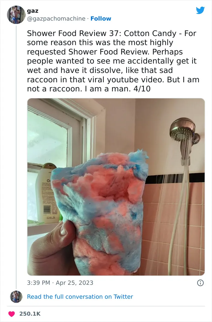 This Twitter Account Dedicates Its Postings To “Shower Food Reviews,” Here Are 31 Of The Best Ones