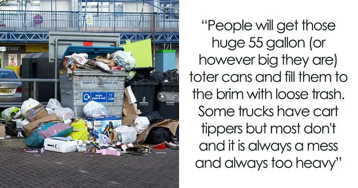Waste Collectors Share 27 Trashy Things That People Do To Unintentionally Upset Them