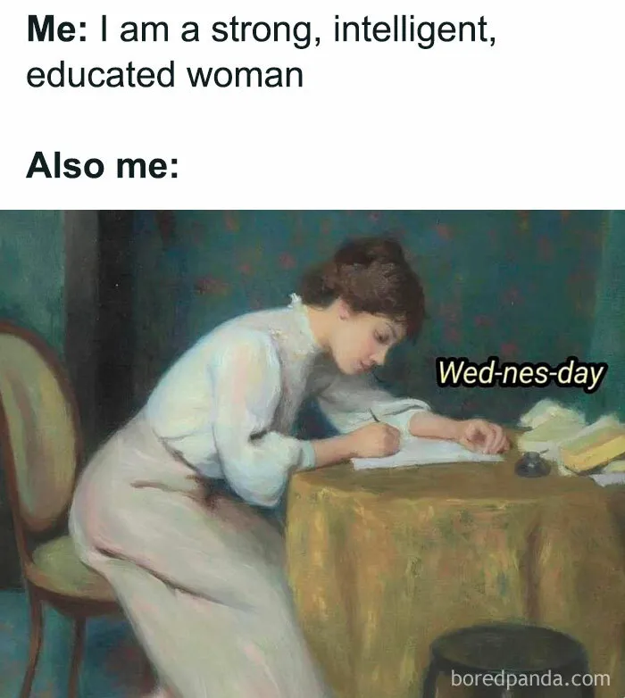 “Female Problems”: 50 Humorous Posts And Memes That Will Probably Resonate With Women Of All Walks Of Life