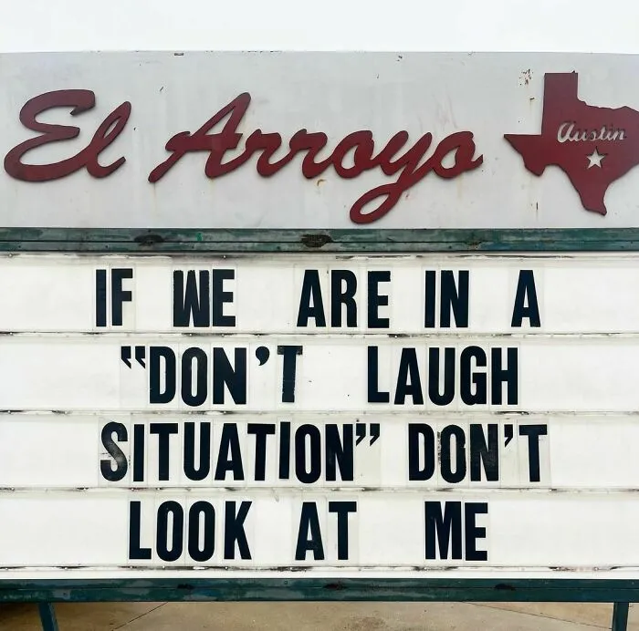 20 Divertidísimos carteles de nuestro restaurante favorito 'El Arroyo', en Texas