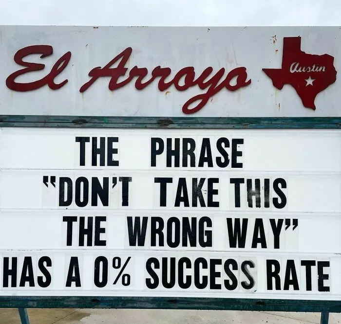 20 Divertidísimos carteles de nuestro restaurante favorito 'El Arroyo', en Texas