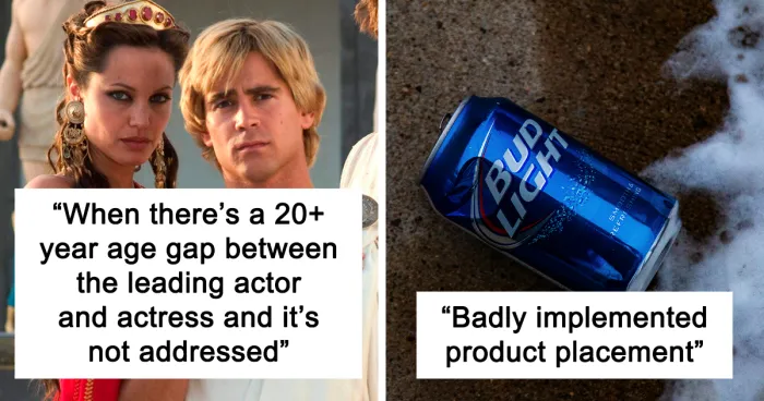 "What 100% Ruins A Movie For You Every Time?" (30 Answers)