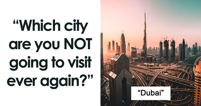 30 Cities That These Tourists Never Plan To Visit Again Because Of How Nightmarish The Trip Was