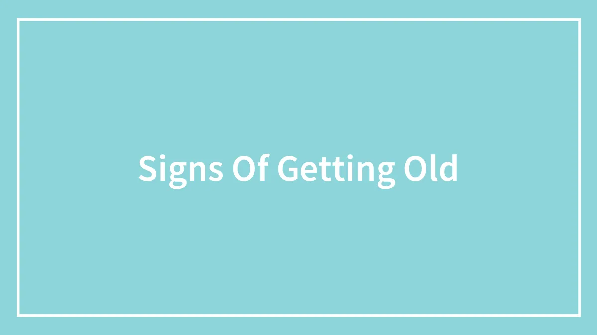 56 Things People Started To Dislike With Age (And Other Signs You're Getting Old)