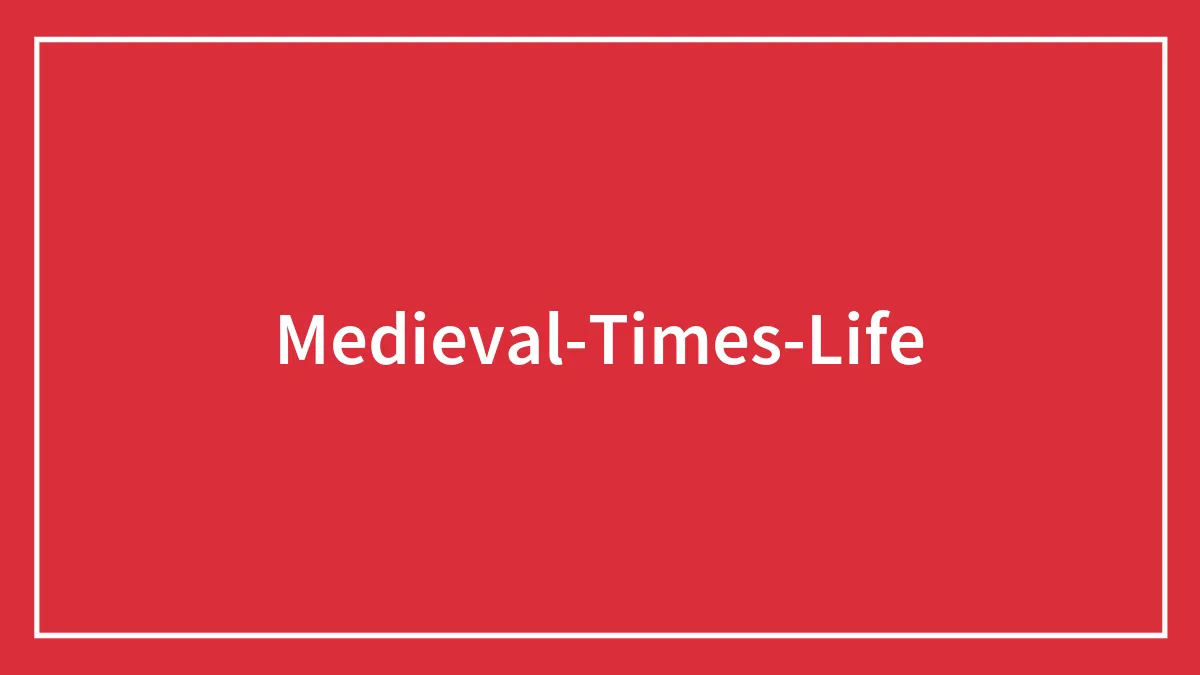 50 Aspects Of Medieval Times That Are Just Weird Or Horrifying
