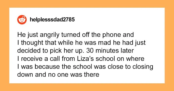 Teen Gets Mad At His Dad For Interrupting His Date To Ask Him To Pick Up His Little Sister, Says He "Failed As A Parent"