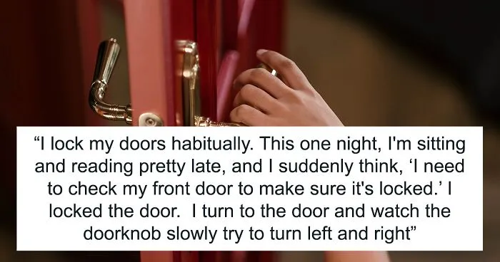 30 Things People Did “Just To Be Safe” That Ended Up Changing Their Lives For The Better