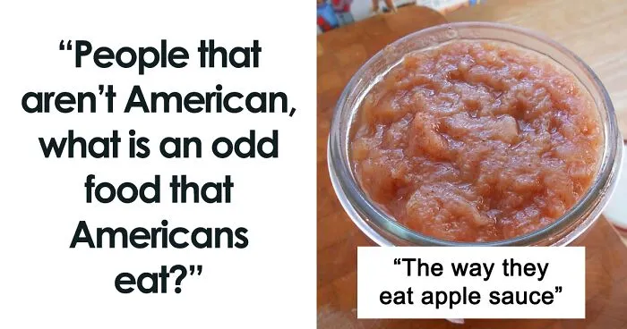 "Make My Stomach Turn Every Time": 35 Non-Americans Roast American Foods They Can't Understand