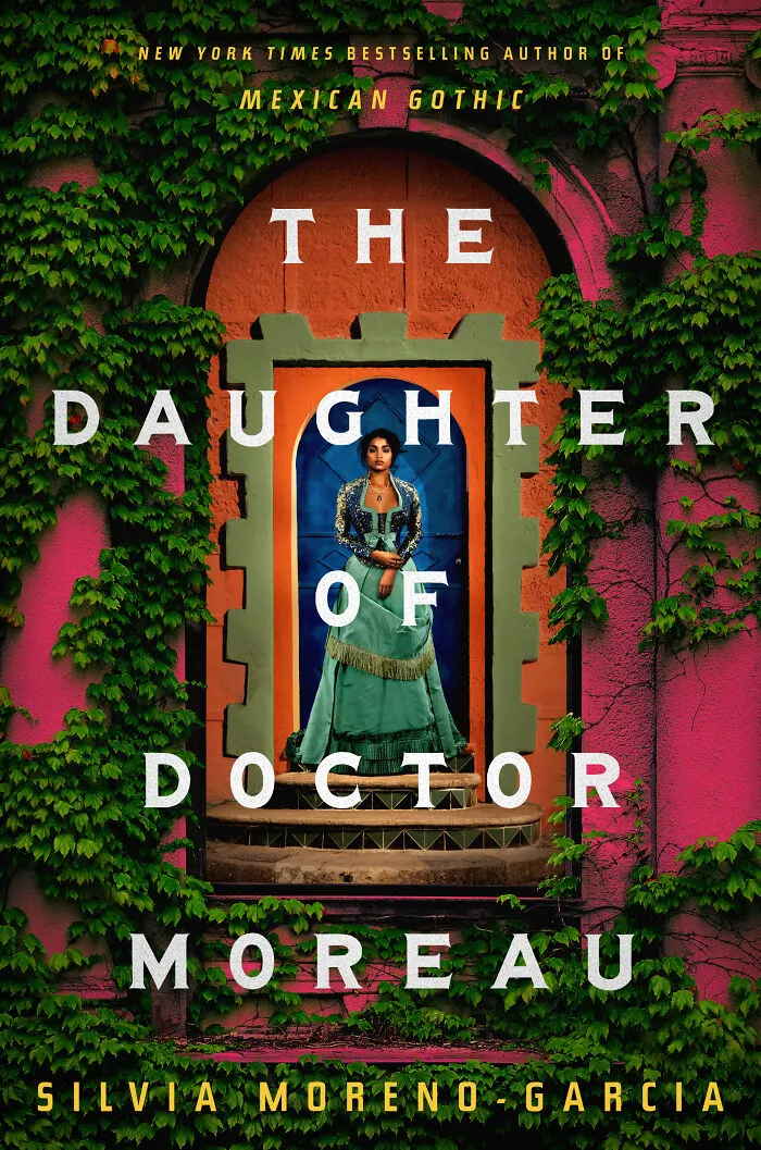 The Daughter Of Doctor Moreau By Silvia Moreno-Garcia