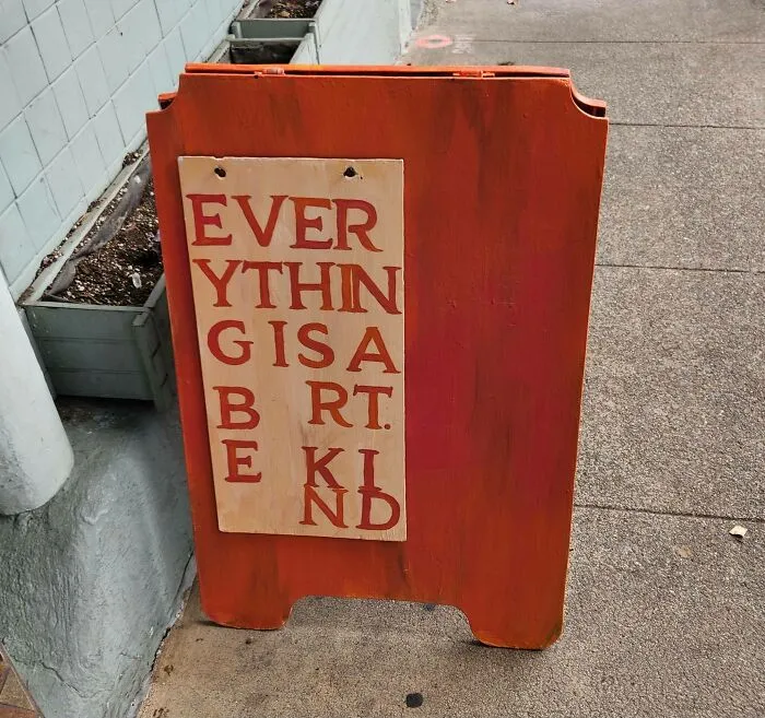 Ever Ythin Gisa B Rt E Kind