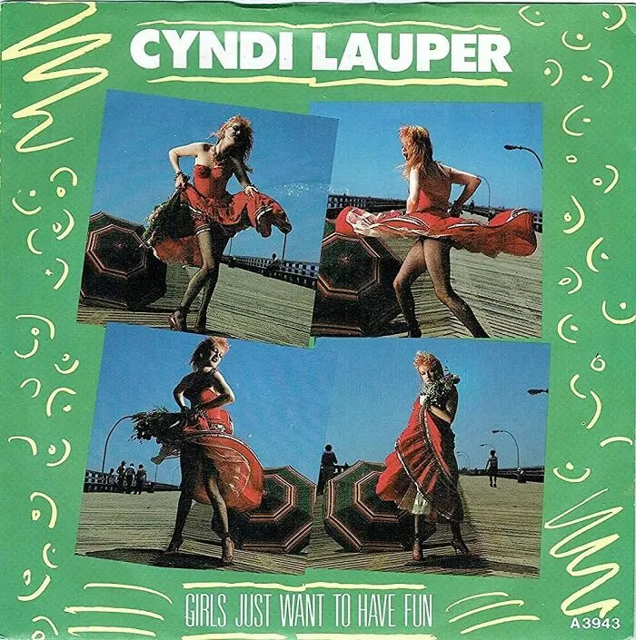 Cindy Lauper – Girls Just Want To Have Fun