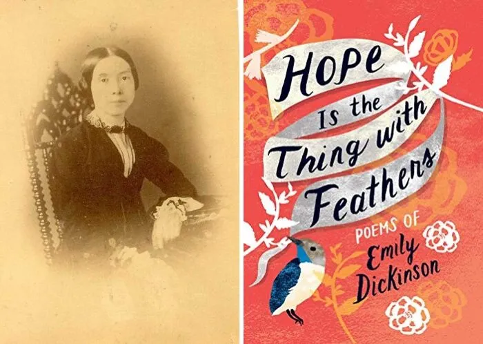 Emily Dickinson, “Hope Is The Thing With Feathers”