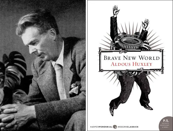 Aldous Huxley, “Brave New World”