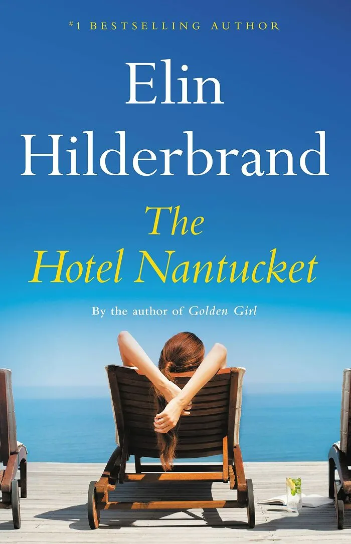The Hotel Nantucket By Elin Hilderbrand