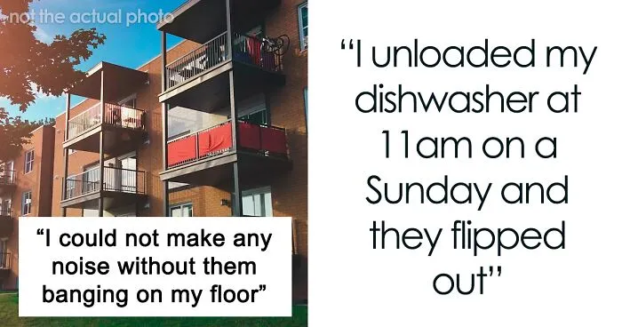 "I Dropped My Bombshell": Person Gets Petty Revenge Against Bad Neighbors Who Complained About Every Small Noise