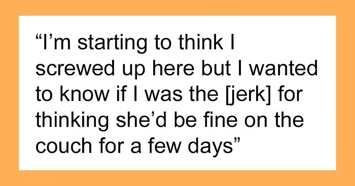 Mom Can't Believe Her Husband Suggested Her Daughter Sleep On The Couch, While His Daughter Gets A Whole Room To Herself
