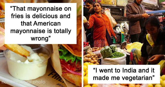 40 Things About Food People Only Realized When Traveling In Other Countries