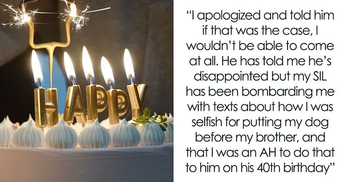 Woman Asks If It’d Be A Jerk Move To Miss Her Brother’s 40th Birthday Because They Banned Her “Aggressive” German Shepherd From Their House