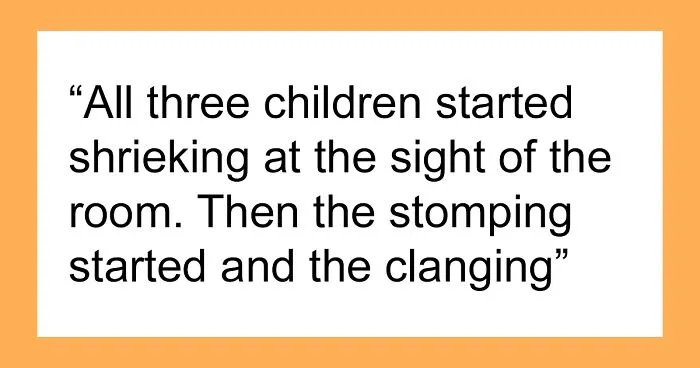 "This Was Bizarre And Horrible'': House Owner Shares How 15 Minutes With Their Housekeepers' Kids Made Her Cancel On Them