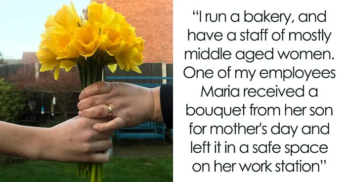 Employee Struggles With Infertility, Gets Upset When Manager Ignores Her Demand To Make Another Coworker Put Away Her Mother’s Day Flowers