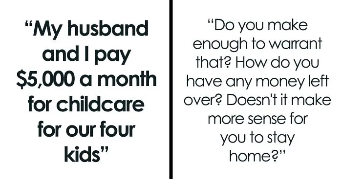 “Doesn’t It Make More Sense For You To Stay Home?”: Mom Of 4 Shuts Down All Criticism Of Her Family Paying $5K A Month On Childcare