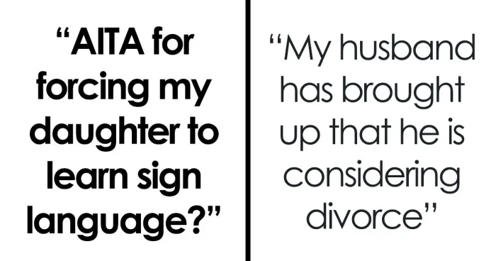 Mom Is Lost And Confused After Her Daughter Refuses To Learn Sign Language And Her Husband Threatens Divorce