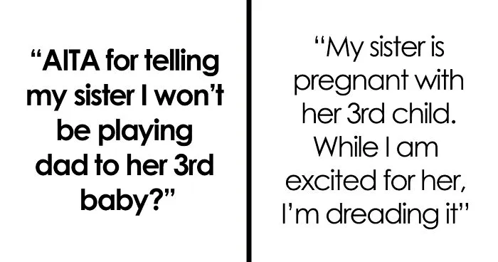 Woman Tells Sister Her Husband Needs To Step Up With His Parenting Since She Won't Be Watching Their Kids Anymore, She Finds It Outrageous