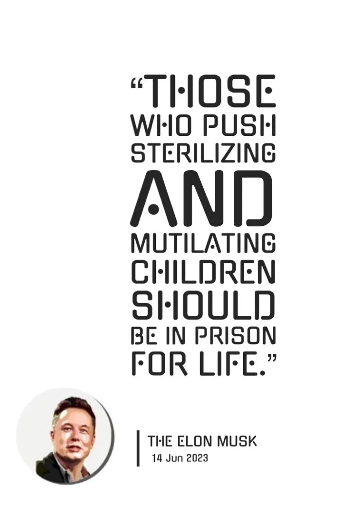 “Those Who Push Sterilizing And Mutilating Children  Should Be In Prison For Life”