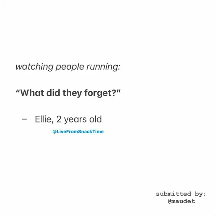 50 Times Kids Delivered Such Good Quotes, People Just Had To Submit Them To This Account (New Pics)