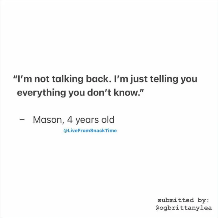 50 Times Kids Delivered Such Good Quotes, People Just Had To Submit Them To This Account (New Pics)