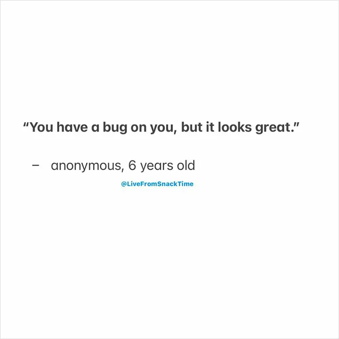 50 Times Kids Delivered Such Good Quotes, People Just Had To Submit Them To This Account (New Pics)