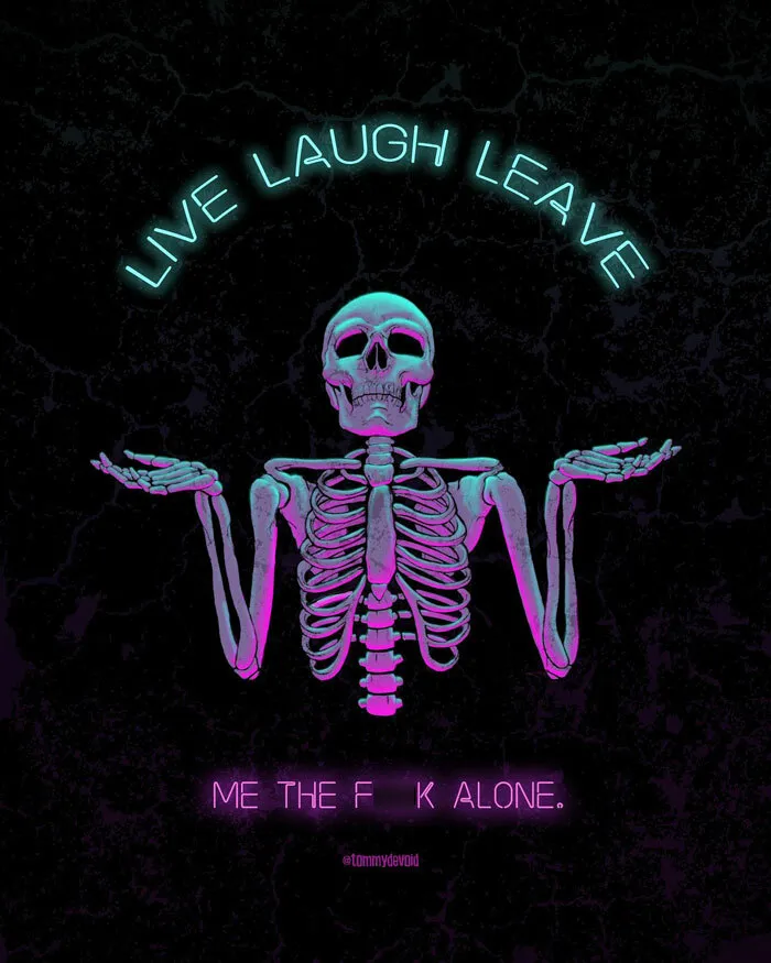 Here Are 65 Of My Relatable Artworks Of Skeletons With Dark Inspirational Messages