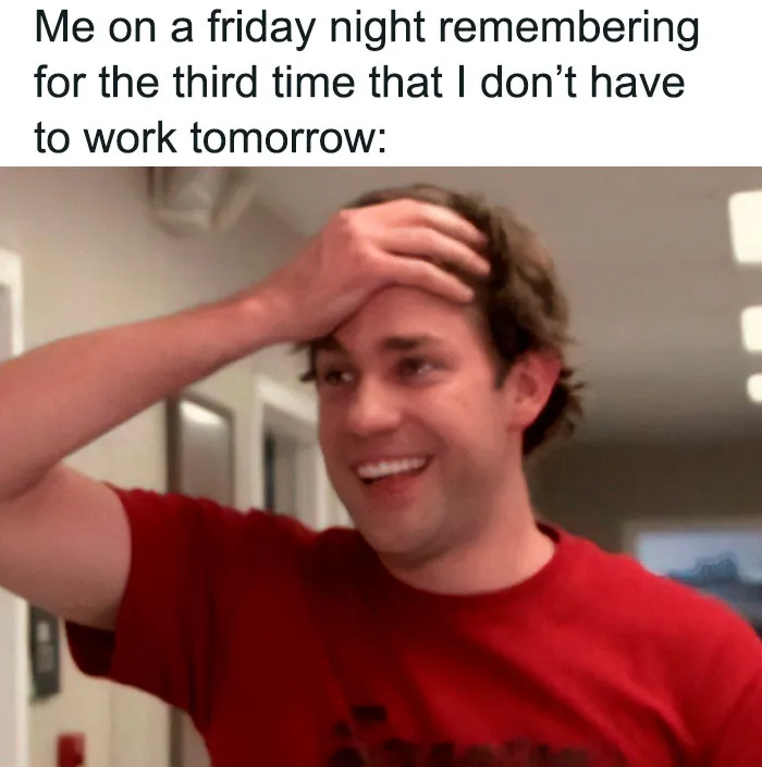 I Was So Brain Dead On The First Weekend Of My Job