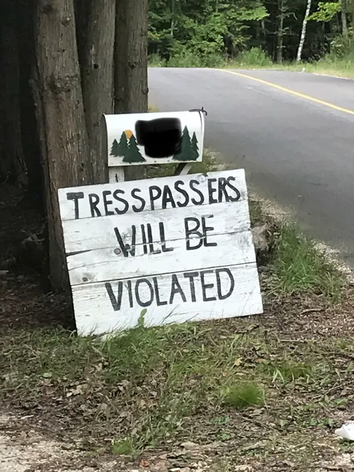 I Promise Not To Trespass. Just Leave Me Alone