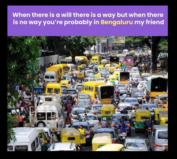 Bengaluru Is A City In Karnataka Which Is A State In India. The Traffic Is So Insane That It Takes 1 Hour Minimum To Go Anywhere