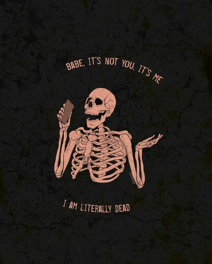 Here Are 65 Of My Relatable Artworks Of Skeletons With Dark Inspirational Messages