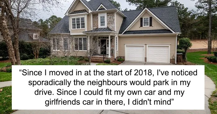 "I've Noticed My Driveway Is Always Full Of Their Cars": Man Is Sick And Tired Of Neighbors Parking Cars On His Driveway So He Decides To Block It