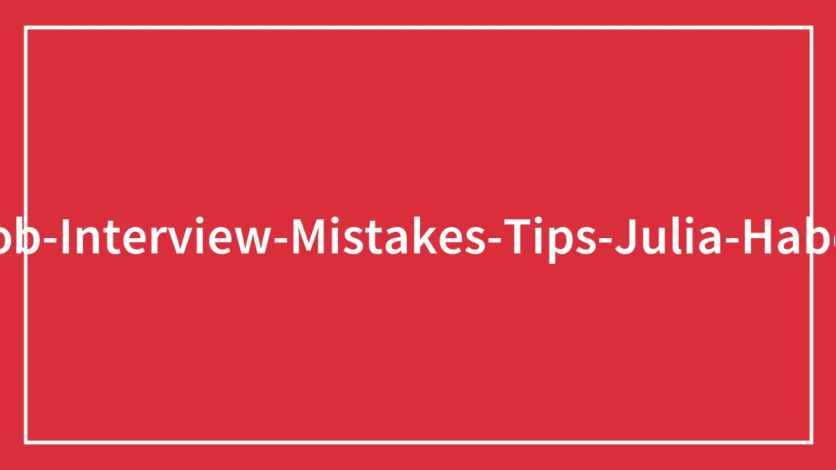 Woman Gives All Kinds Of Tips And Tricks For Job Interviews That You Might Find Helpful If You're Looking For A Job