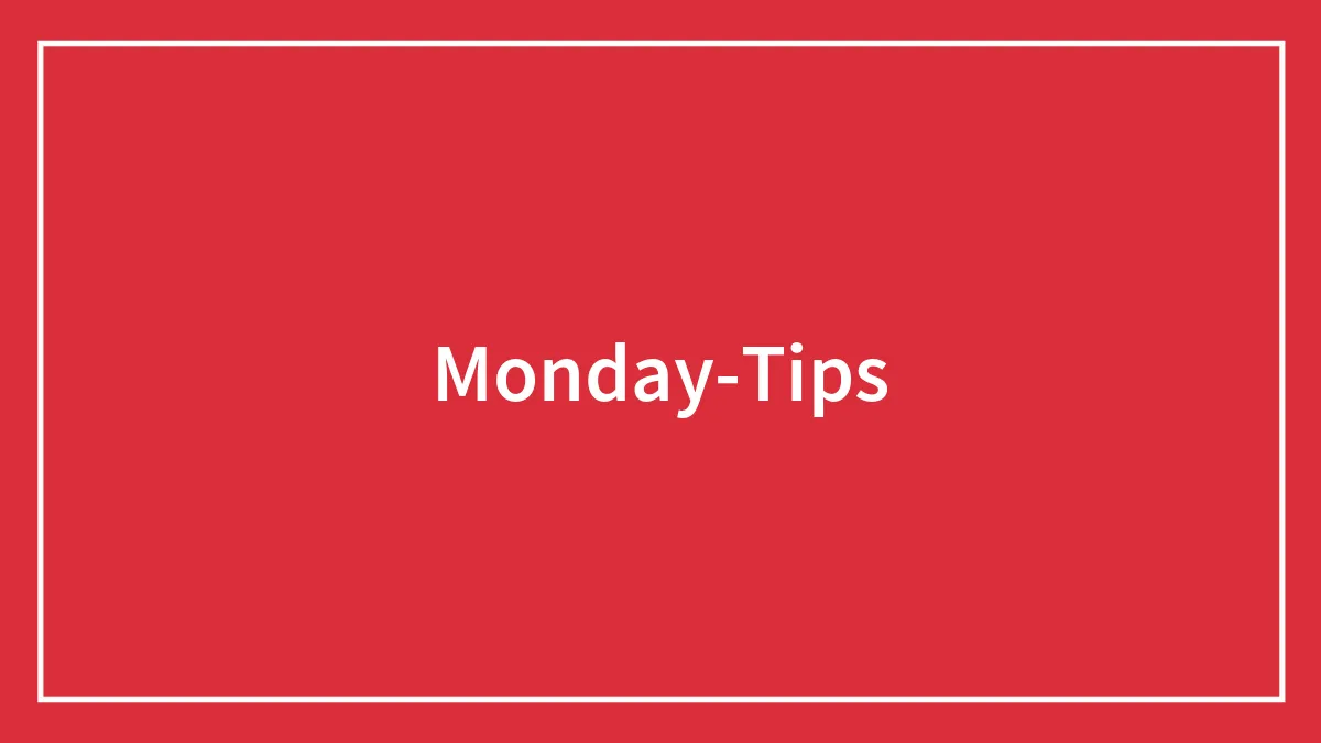 Start Your Week Right With These 44 Monday Tips