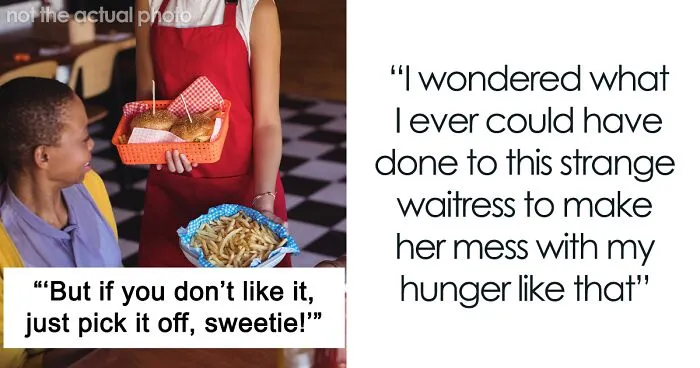 "I Wish I Could've Seen Her Face": Person Teaches Rude Waitress A Lesson After She Refused To Follow Their Food Order