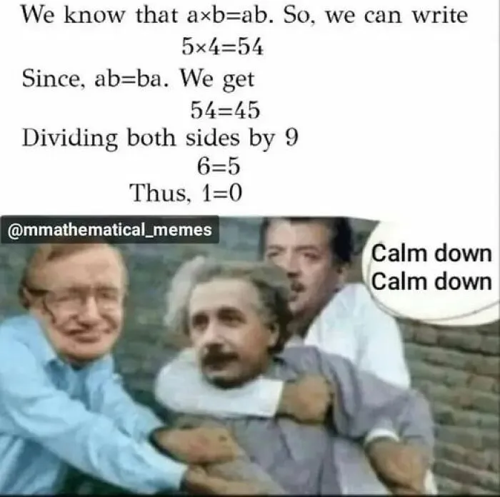 Math meme showing a flawed equation causing chaos with famous scientists, highlighting hilarious math humor for those who understand math.