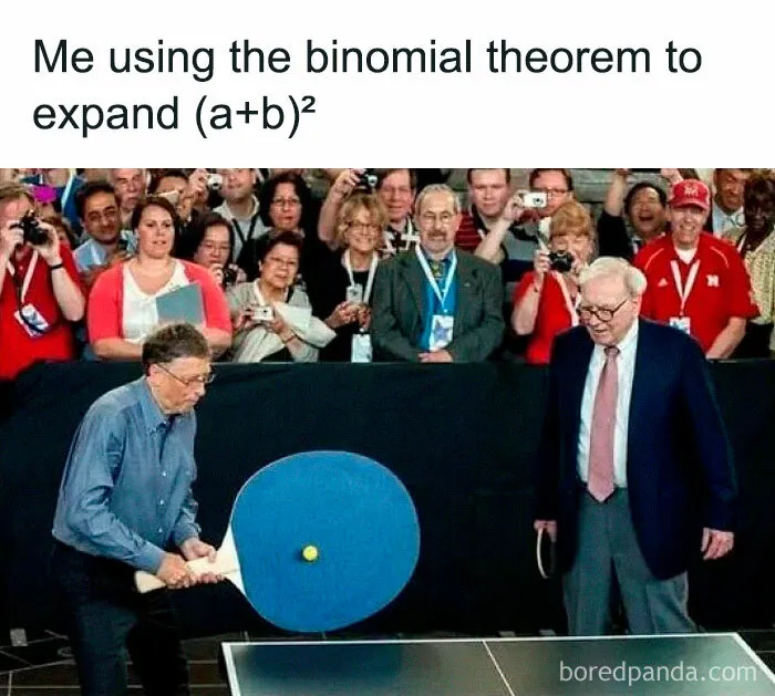 Man playing ping pong with an oversized paddle illustrating a hilarious math meme about the binomial theorem expansion.