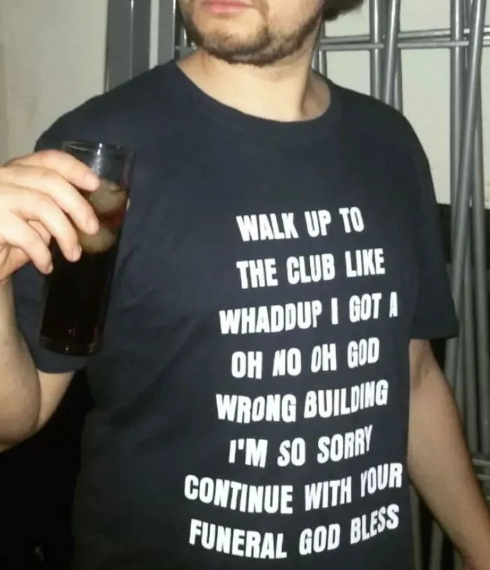 50 Questionable Yet Funny Shirts Spotted In Public, As Shared By The "Good Shirts" Instagram Account (New Pics)