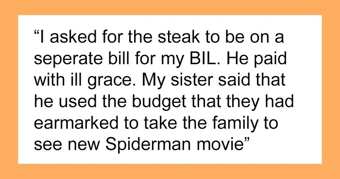 Sister's Family Tries Shaming Man For Not Paying $190 For Their Son's Steak, Despite The Man Warning The Boy Not To Order It