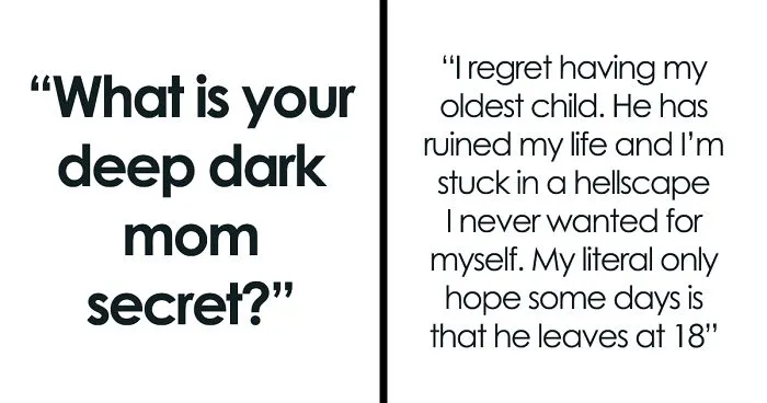 30 Of The Darkest Secrets These Moms Will Only Reveal Under The Guise Of Anonymity